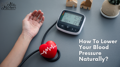 How To Lower Your Blood Pressure Naturally?
