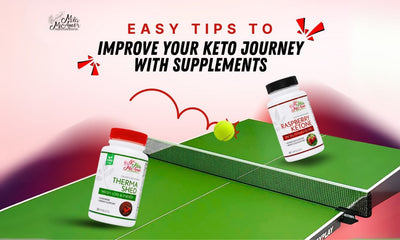 Easy Tips to Improve Your Keto Journey with Supplements