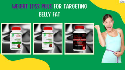 Best Weight Loss Pills for Targeting Belly Fat