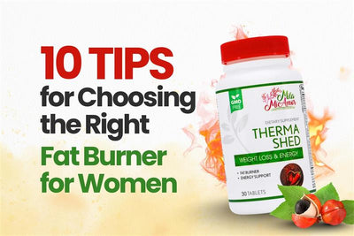 10 Tips for Choosing the Right Fat Burner for Women